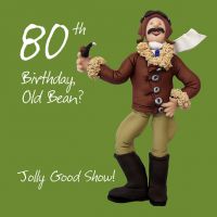 80th Male Birthday Card - Old Bean Jolly Good Show One Lump Or Two